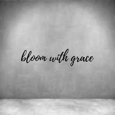 Bloom with grace