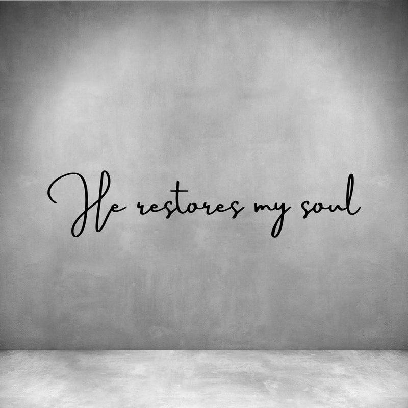 He restores my soul