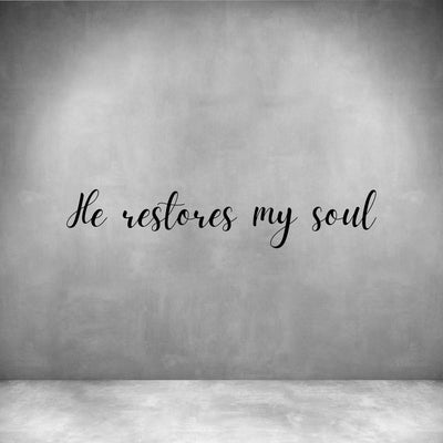 He restores my soul
