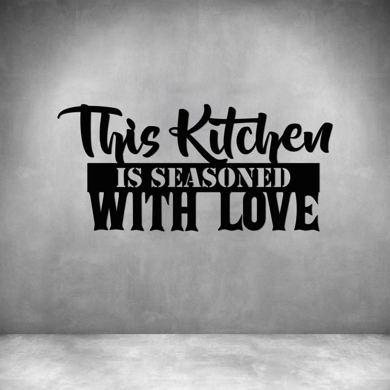 THIS KITCHEN IS SEASONED WITH LOVE