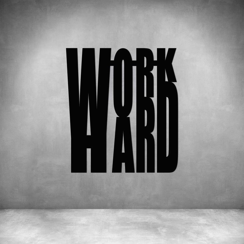 Work Hard