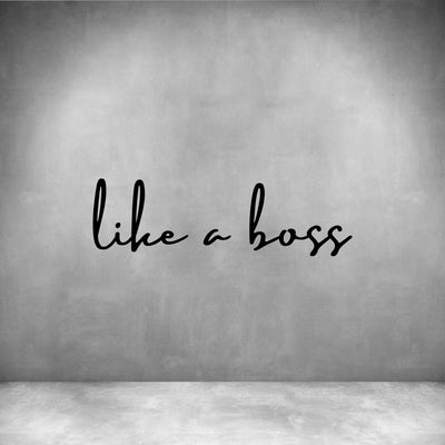 Like a Boss