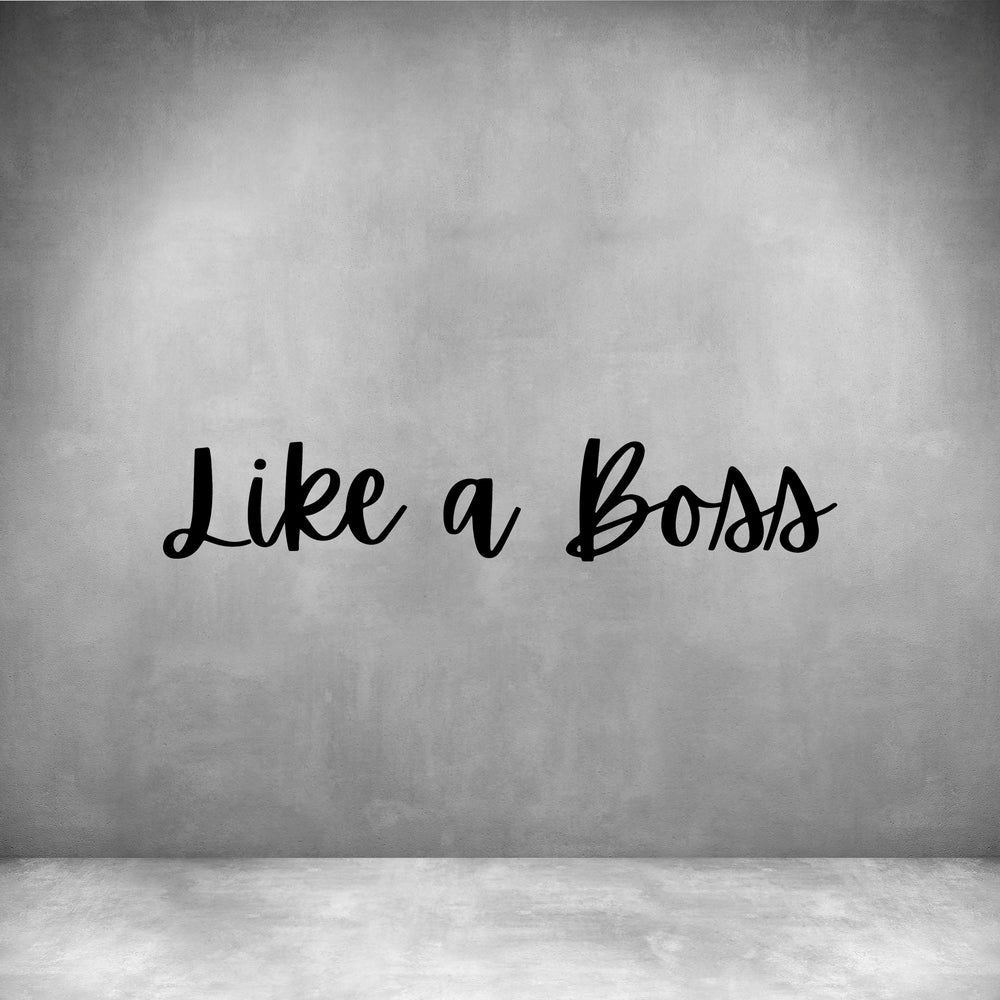 Like a Boss