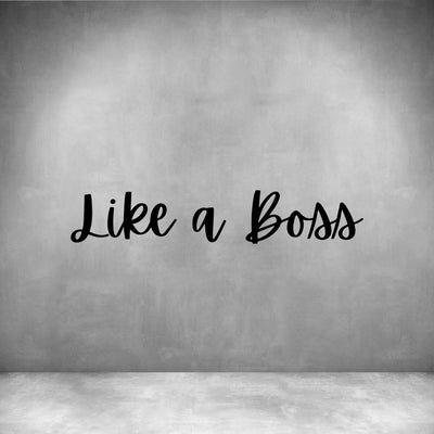 Like a Boss