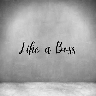 Like a Boss