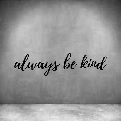 Always be kind - Design11