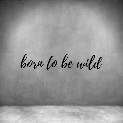 Born to be wild - Design11