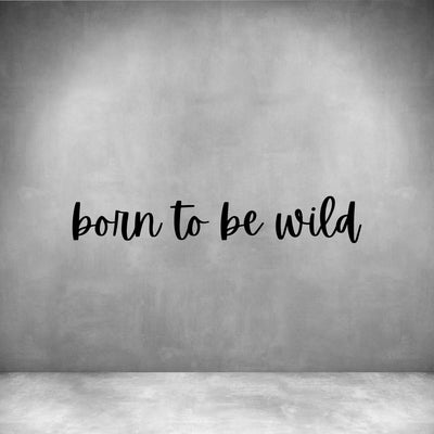 Born to be wild
