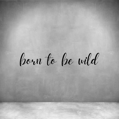 Born to be wild
