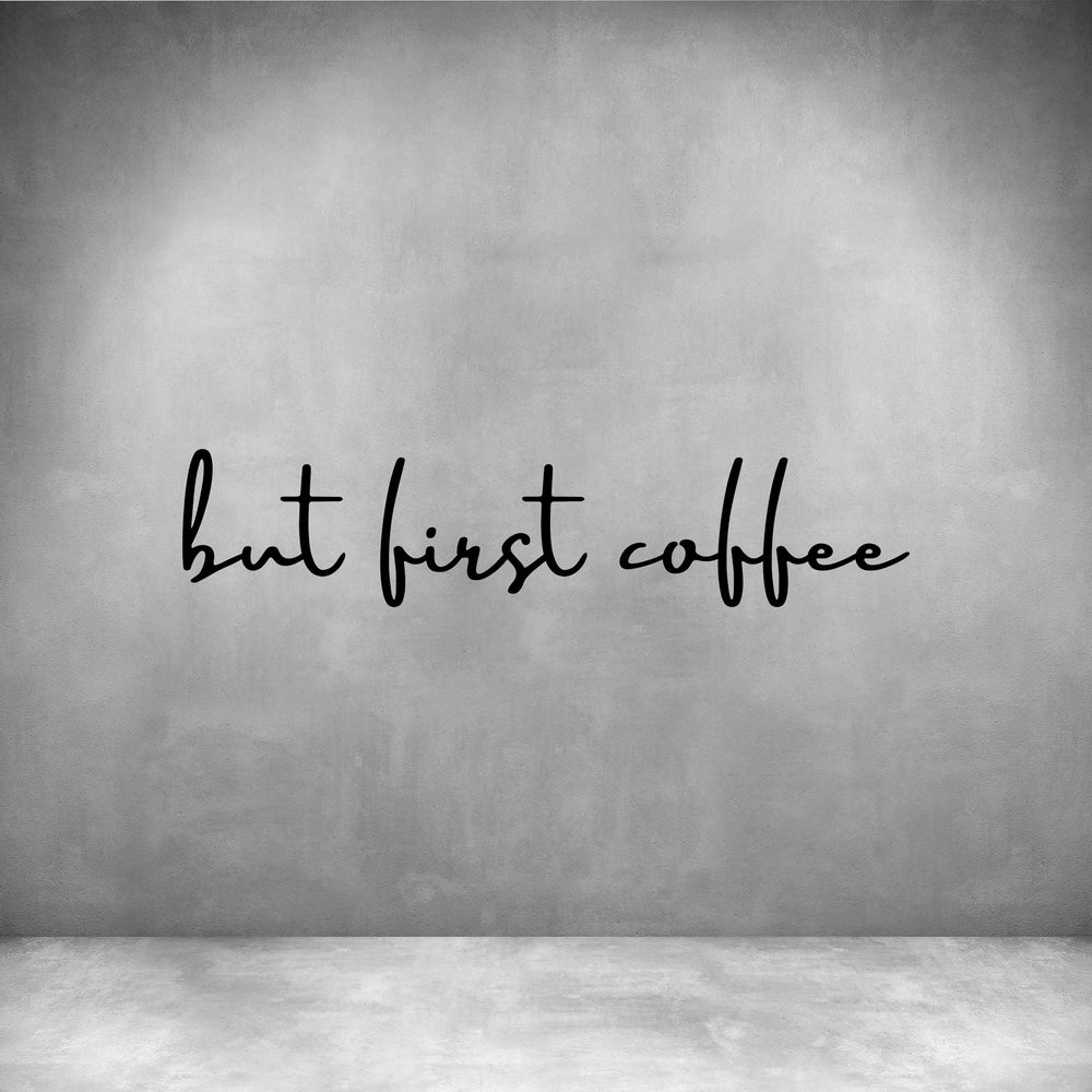 But first coffee