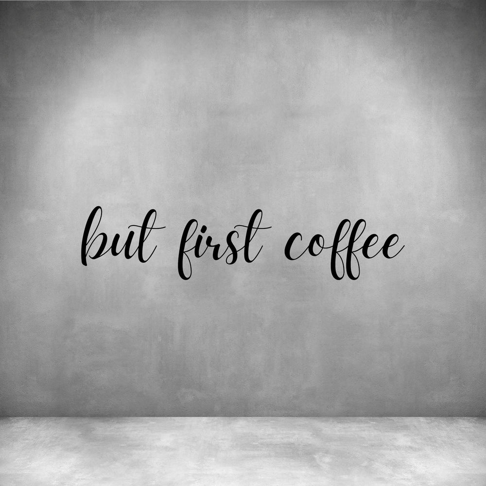 But first coffee