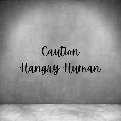 Caution Hangry Human - Design11