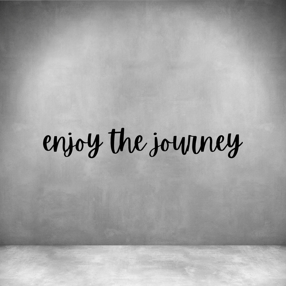 Enjoy the journey