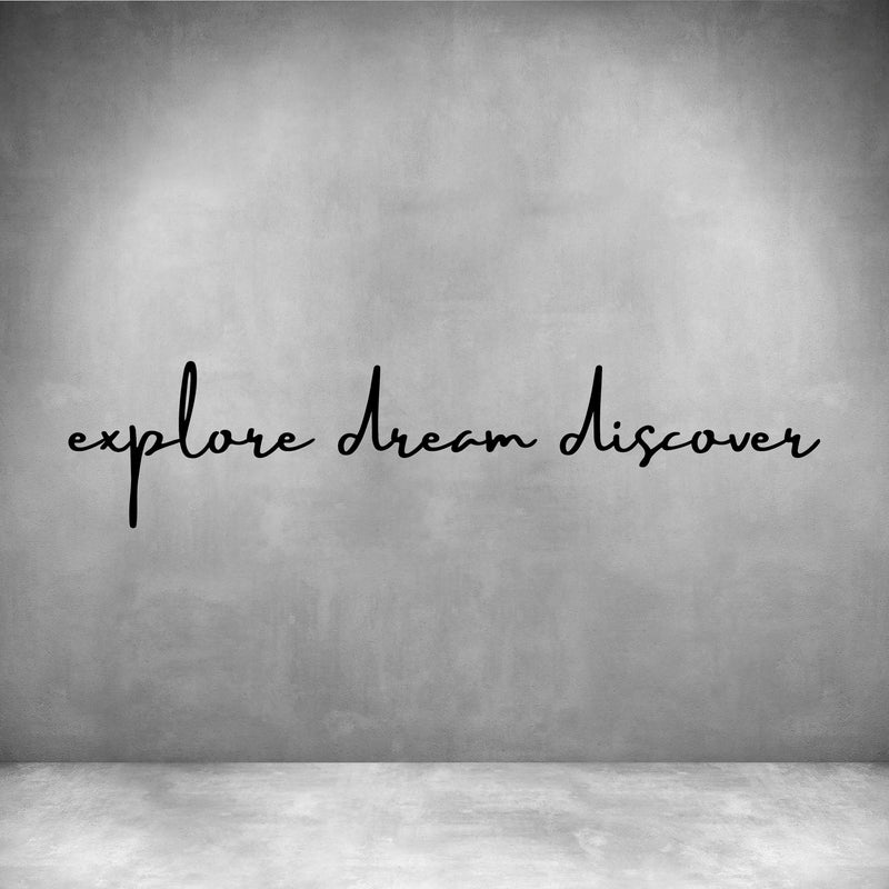 Explore Dream Discover