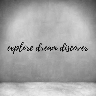 Explore Dream Discover