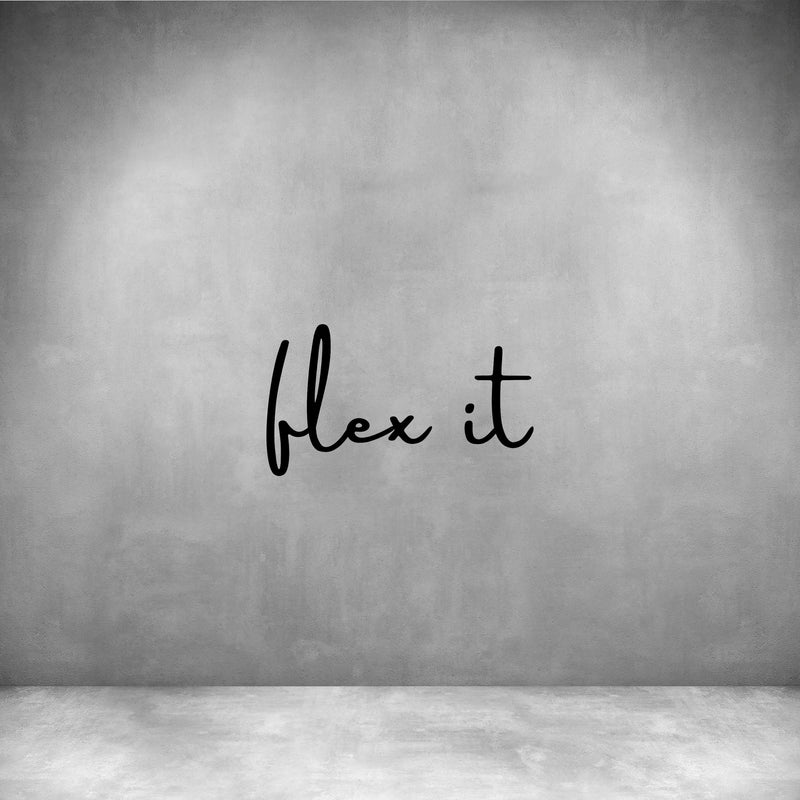 Flex it