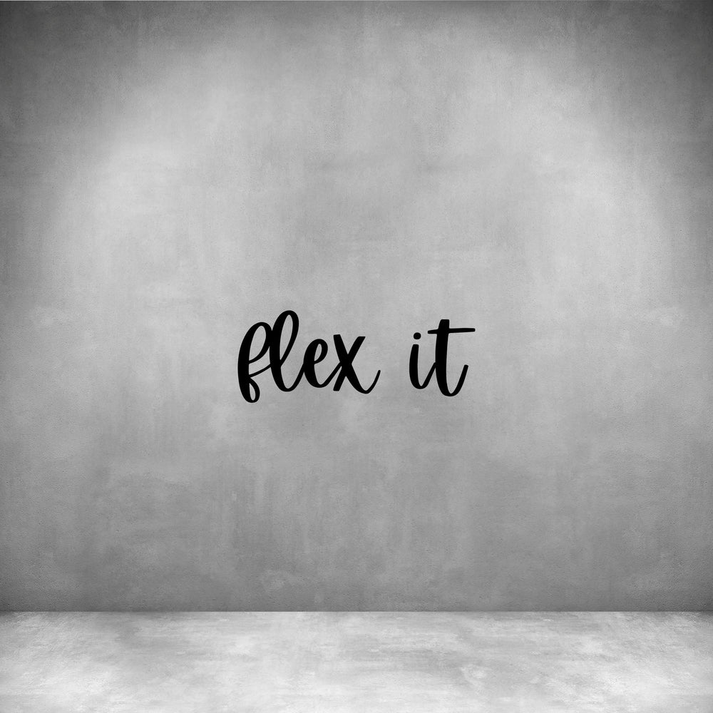 Flex it