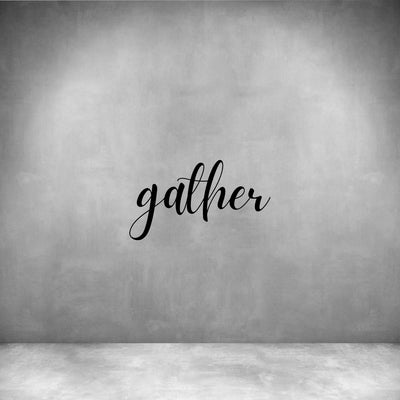 Gather