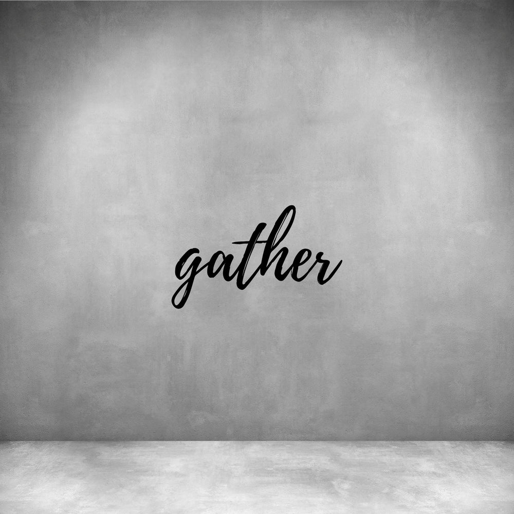 Gather