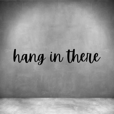 Hang in there - Design11