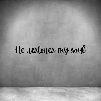 He restores my soul - Design11