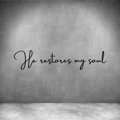 He restores my soul - Design11