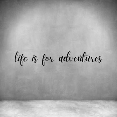 Life is for Adventures