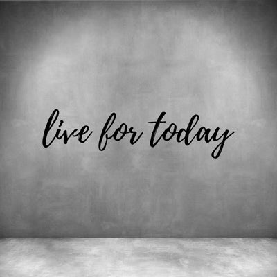 Live for Today - Design11