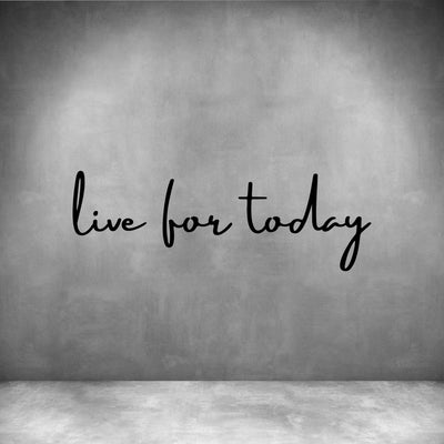Live for Today - Design11