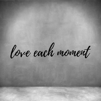 Love each moment - Design11