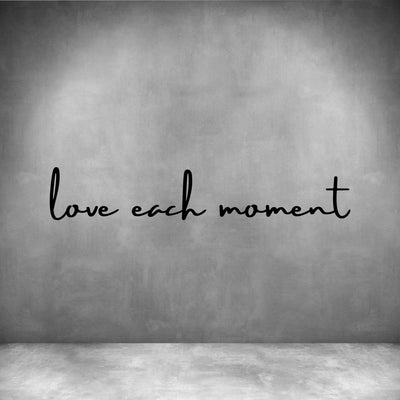 Love each moment - Design11