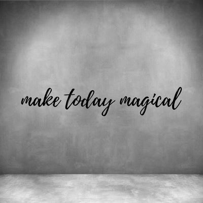 Make today magical - Design11