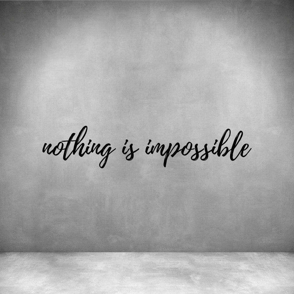 Nothing is impossible