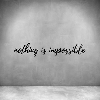 Nothing is impossible