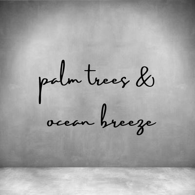 Palm trees & Ocean breeze