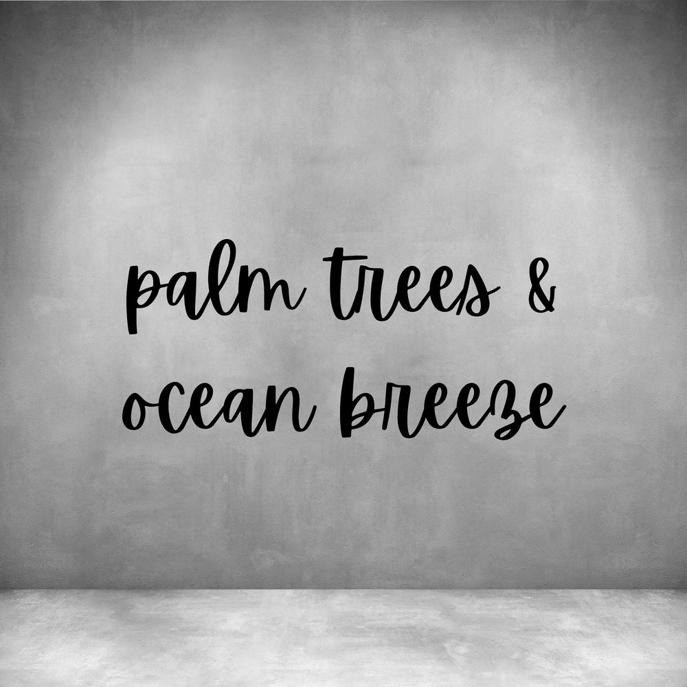 Palm trees & Ocean breeze
