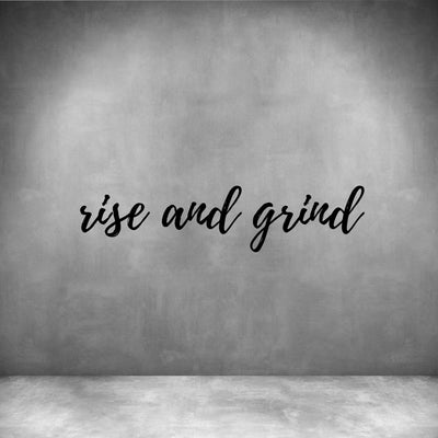 Rise and Grind - Design11