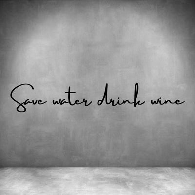 Save water drink wine - Design11