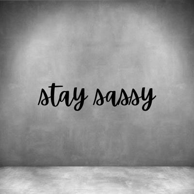 Stay sassy - Design11