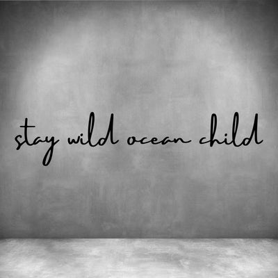 Stay wild ocean child - Design11