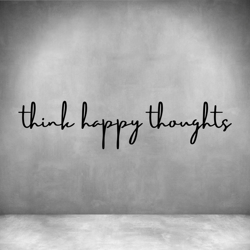 Think happy thoughts
