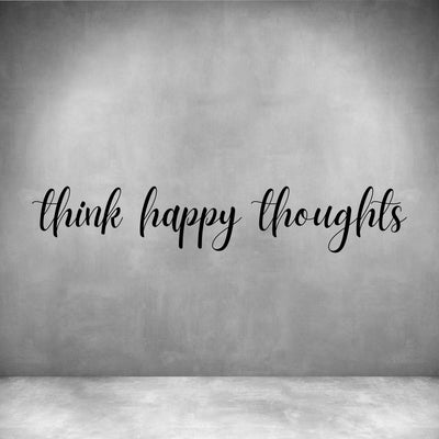 Think happy thoughts