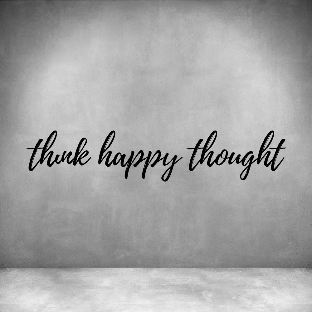 Think happy thoughts