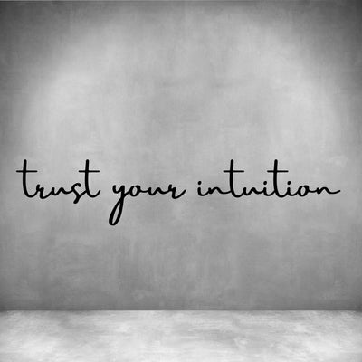 Trust your intuition