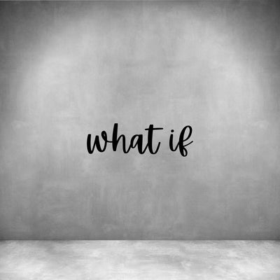What if