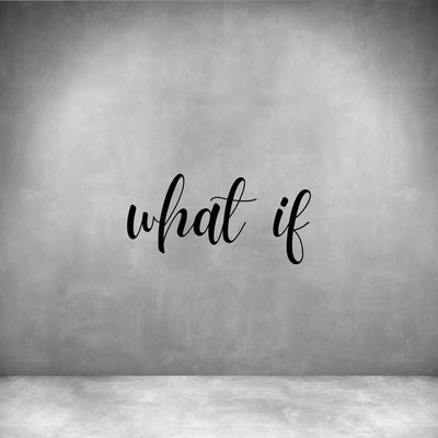 What if