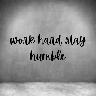 Work hard stay humble - Design11