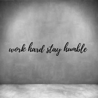Work hard stay humble - Design11