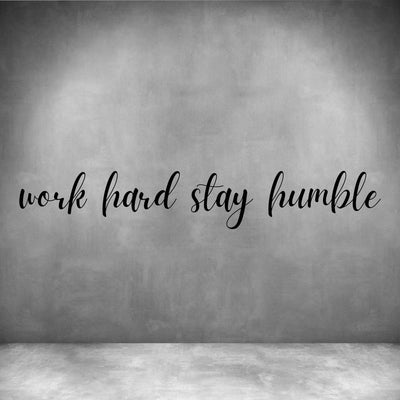 Work hard stay humble - Design11